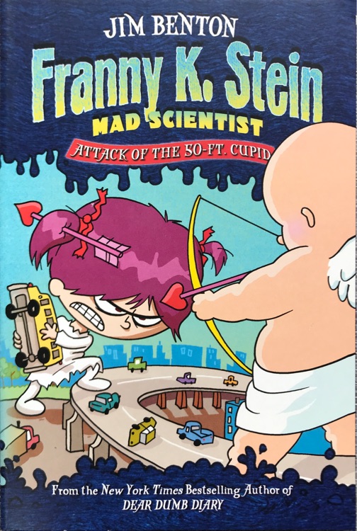 Franny K. Stein, Mad Scientist #2: Attack of the 50-Ft. Cupid
