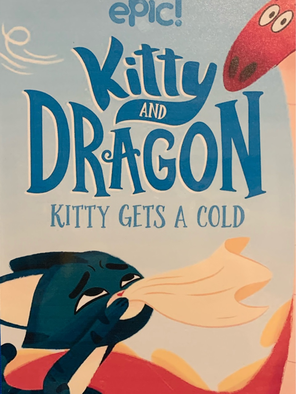 Kitty and dragon Kitty Gets a cold