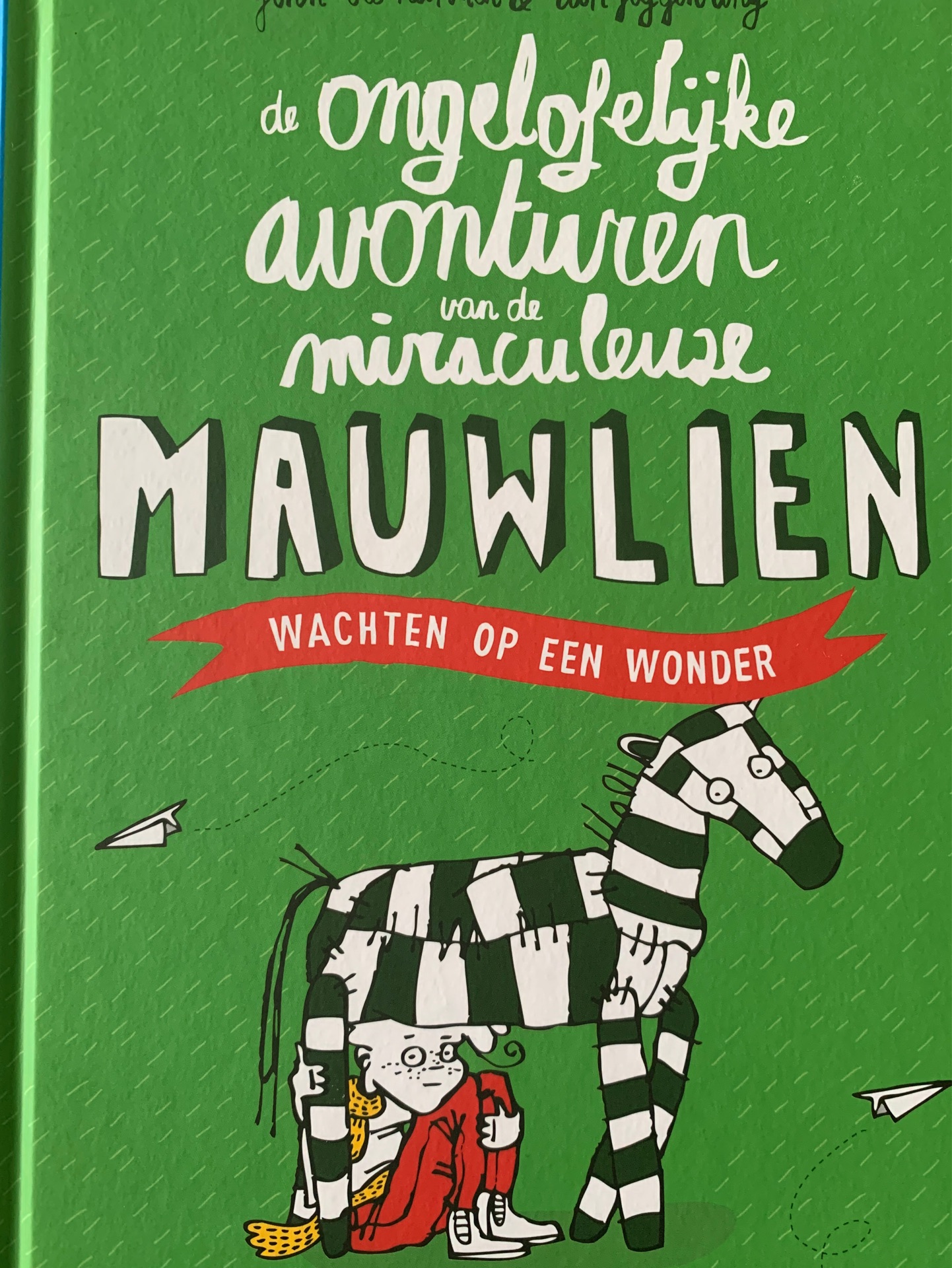 De ongelofelijke avonturen van de mauwilen