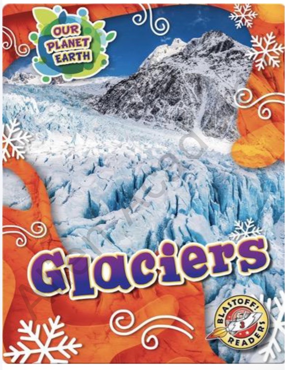 Our Planet Earth Glaciers