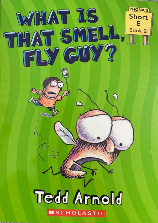 What is that smell, fly guy? - Phonics Short E Book2