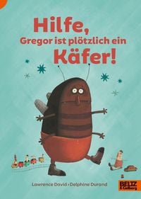 Hilfe, Gregor ist plötzlich ein Käfer