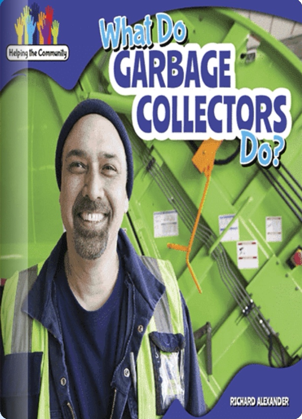 What Do Garbage Collectors Do?(Rosen D)