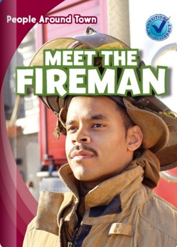 Meet the Fireman (Rosen E)