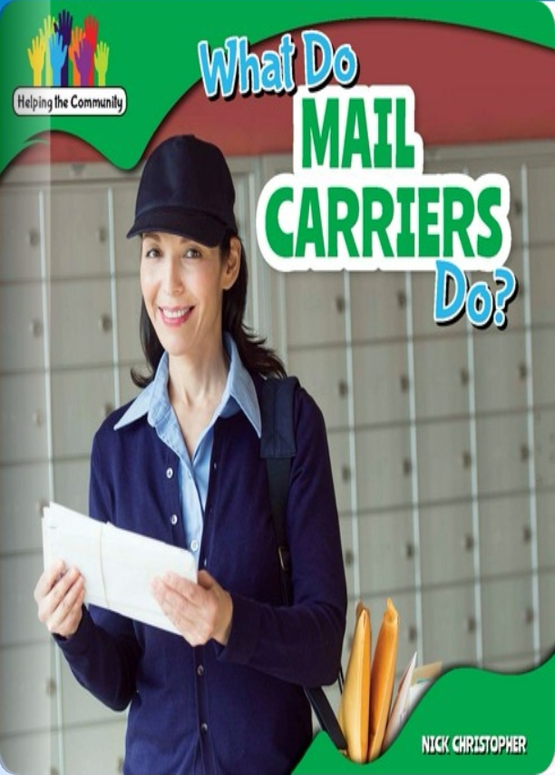 What Do Mail Carriers Do?(Rosen E)