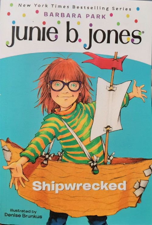 Junie B. Jones#23:Junie B., First Grader: Shipwrecked