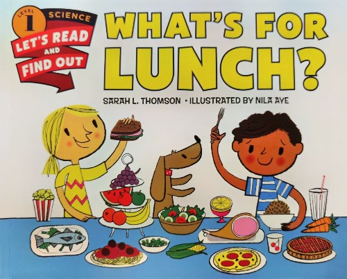 Let's-Read-and-Find-Out Science 1:What's for Lunch?