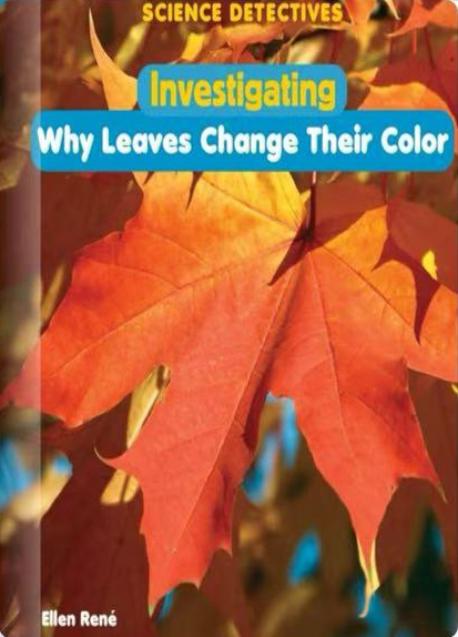 Investigating Why Leaves Change Their Color (Rosen Q)