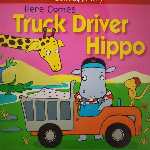 here comes truck driver hippo