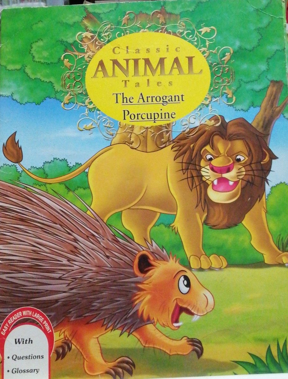 Classic Animal Tales: The Arrogant Porcupine