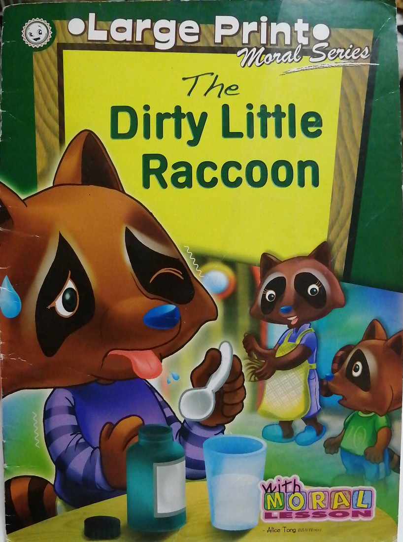 Large Print * Moral Series: The Dirty Little Raccoon