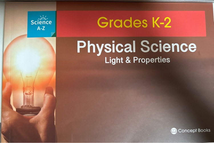 Grades K-2 Physical Science light&properties