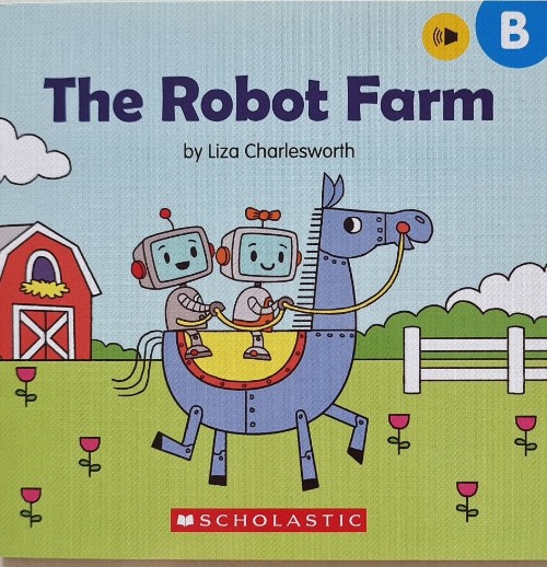 Buddy Readers level B: The Robot Farm