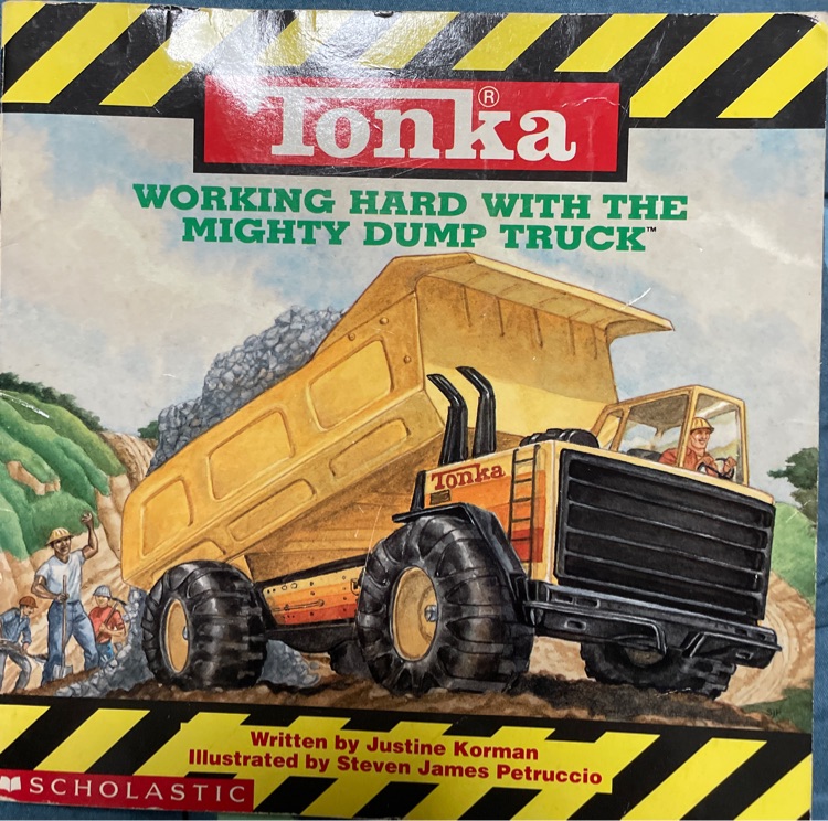 Tonka working hard with the mighty dump truck