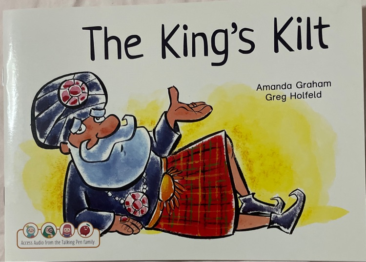 Era phonics: The King's Kilt