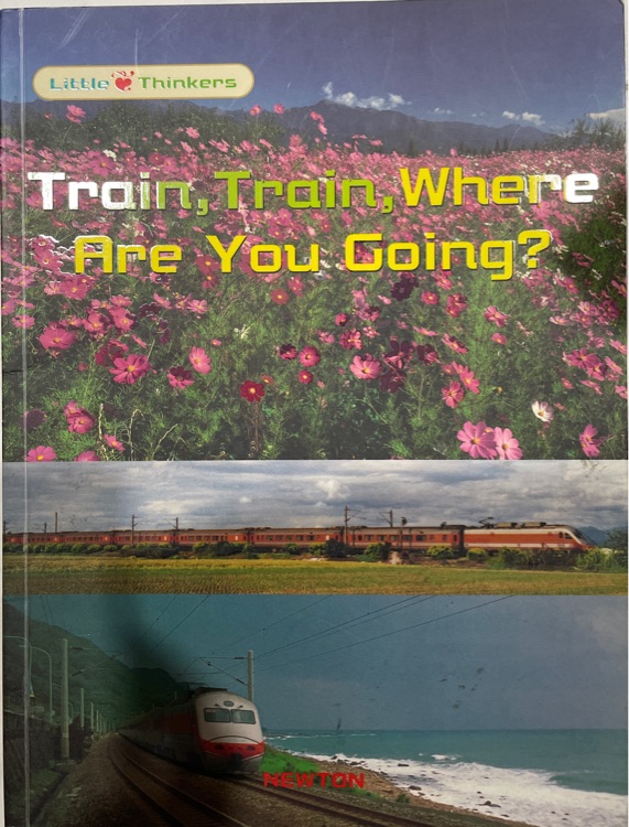 Train,Train,Where Are you going?