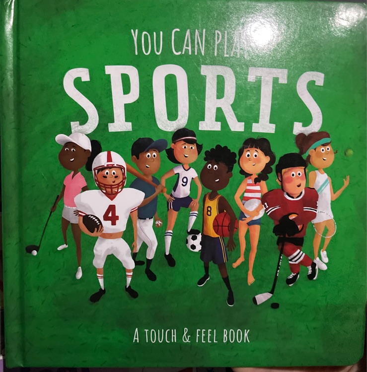 You can play sports