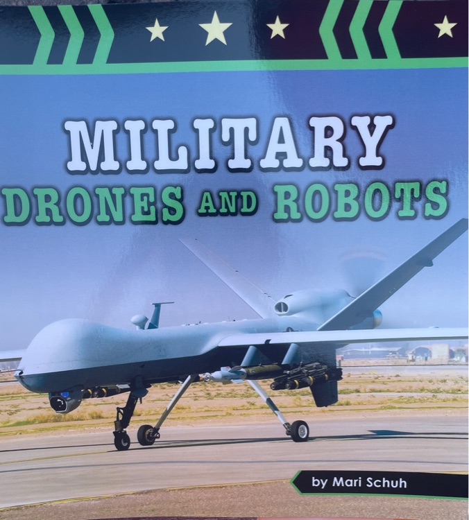 Military drones and robots