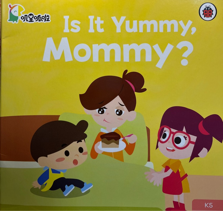 is it yummy, mommy?