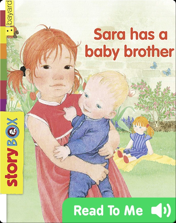 Sara has a baby brother