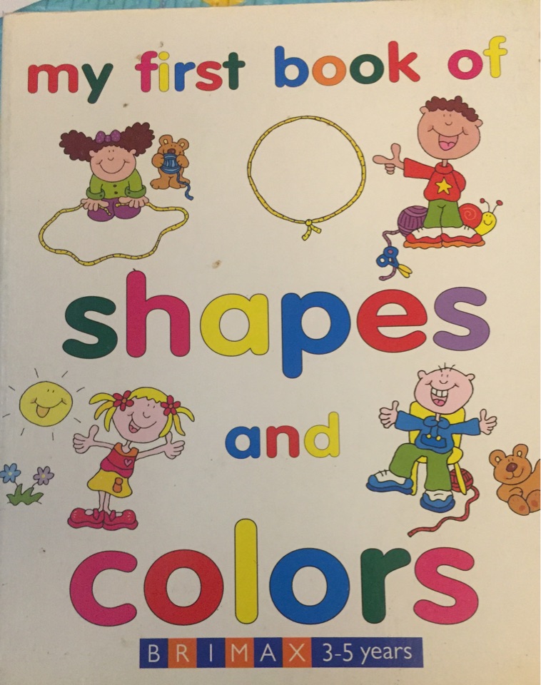 My first book of shapes and colors