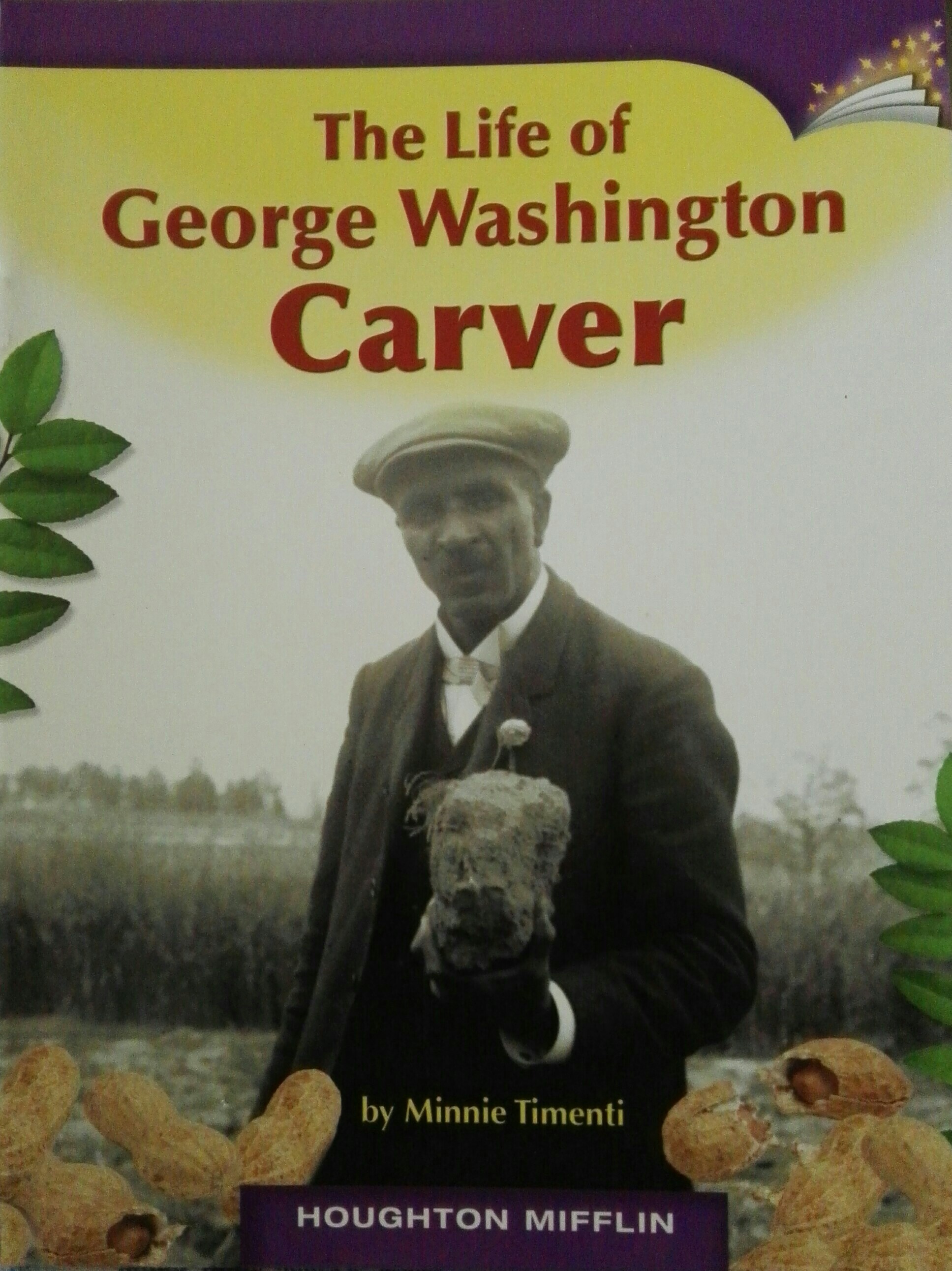 The life of George Washington Carver