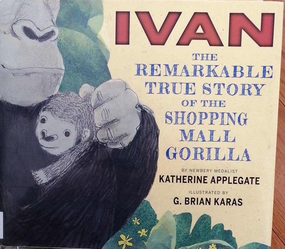 Ivan the remarkable true story of the shopping mall gorilla