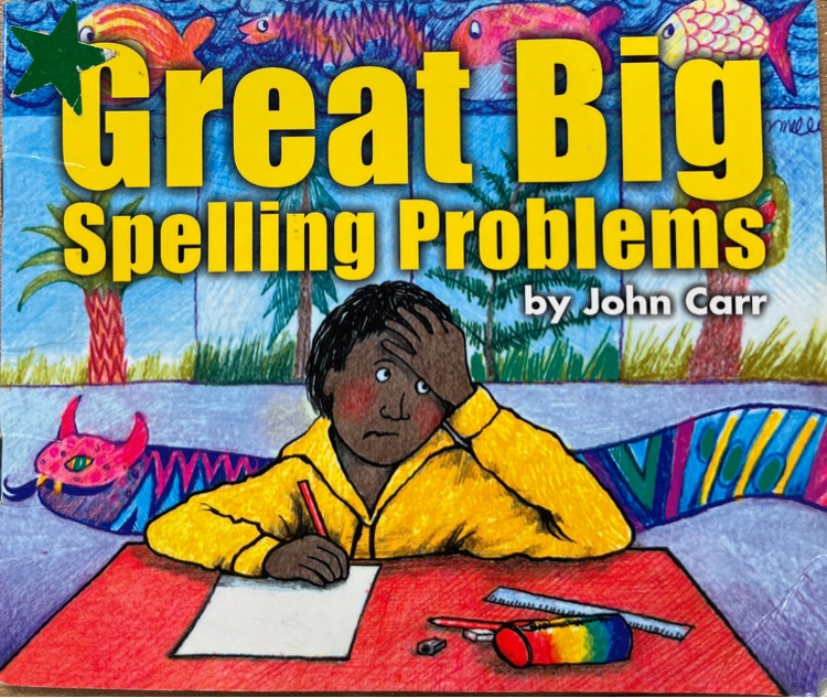 Great big spelling problems