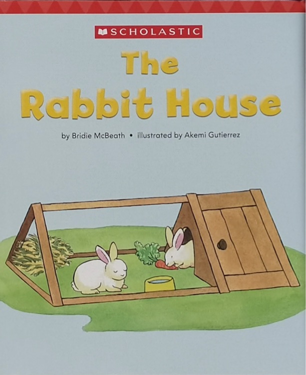 Scholastic The rabbit house