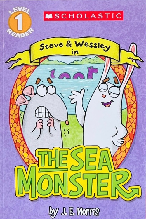 Scholastic Reader Level 1: The Sea Monster: A Steve and Wessley Reader