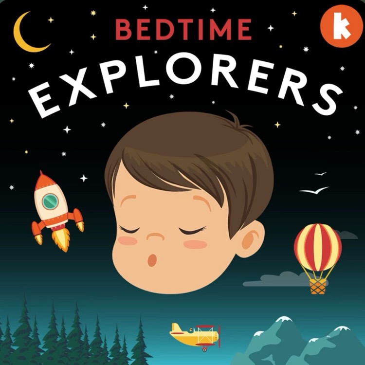 Poscast : Bedtime Explorers