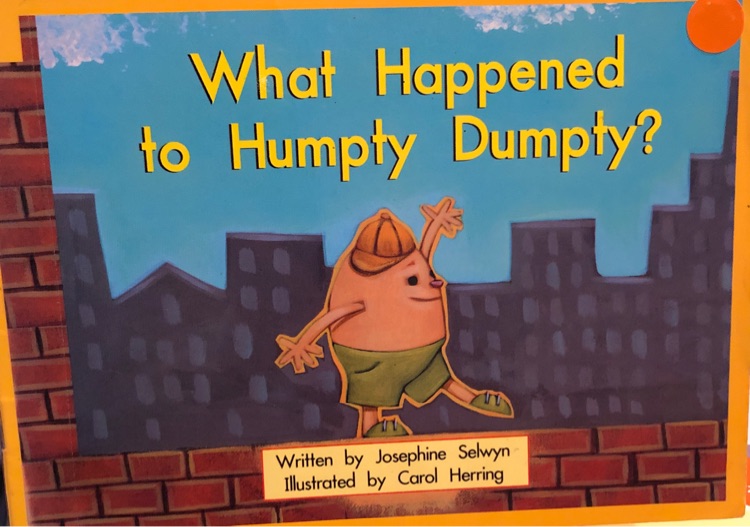 What happened to Humpty Dumpty?