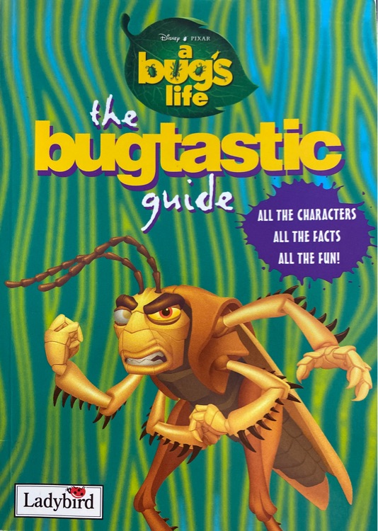 A Bug's Life: The Bug Guide (Disney: Film & Video S.)