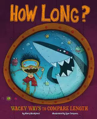 How long? Wacky Ways to compare length