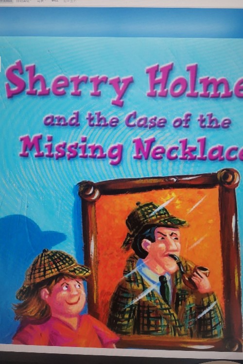 sherry holms and the case of the missing necklace