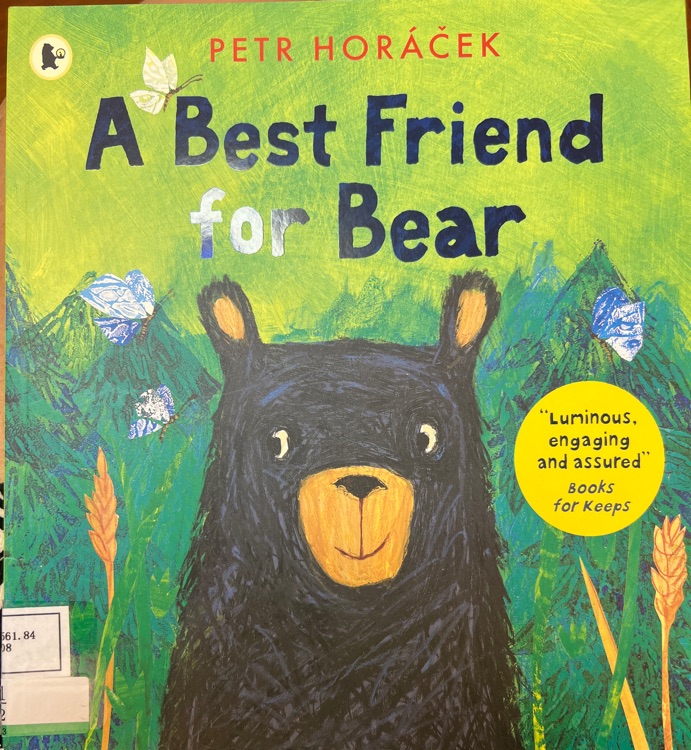 A best friend for bear