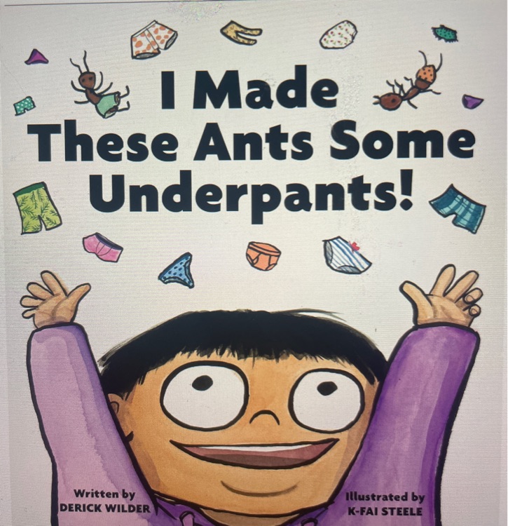 I made these ants some Underpants