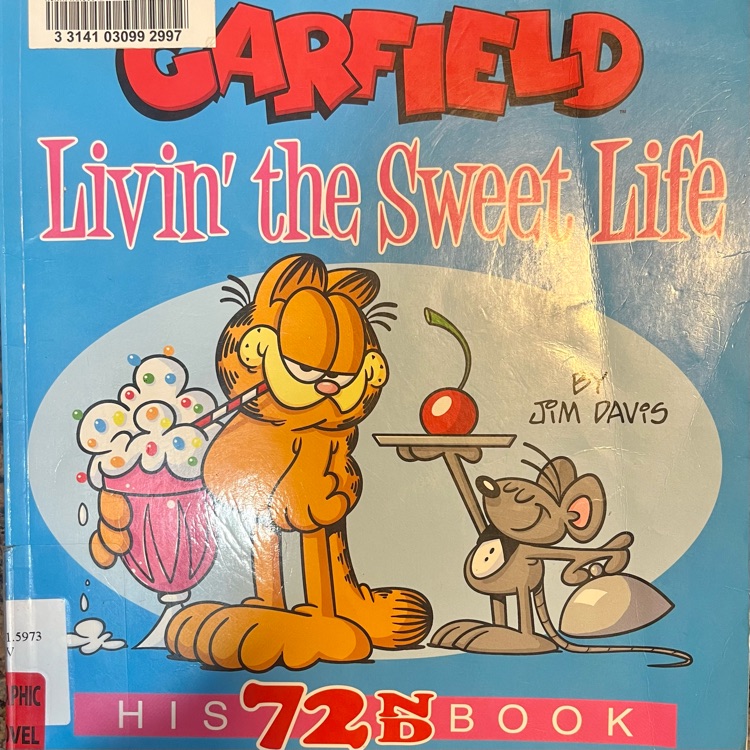 Garfield Livin' the sweet life