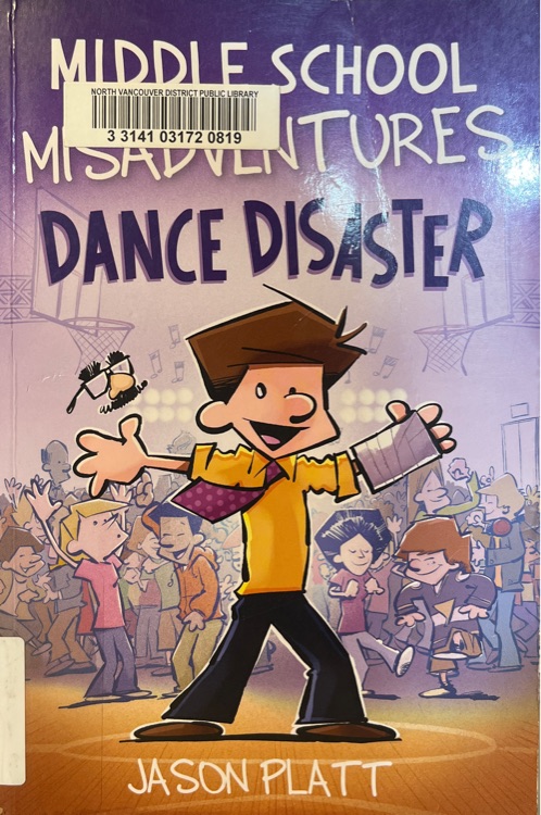 Middle School Misadventures Dance Disaster