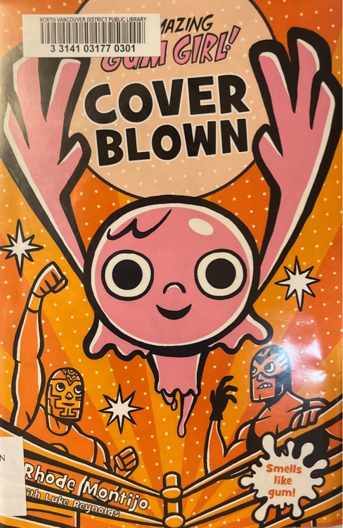 The Gumazing Gum Girl! (4)Cover Blown