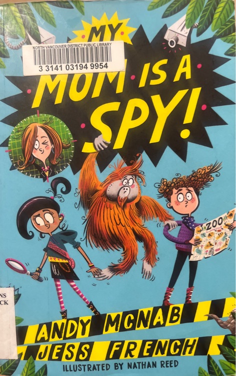 My Mom Is A Spy!