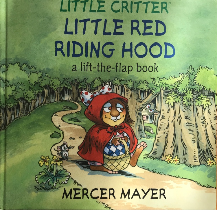 LITTLE CRITTER LITTLE RED RIDING HOOD