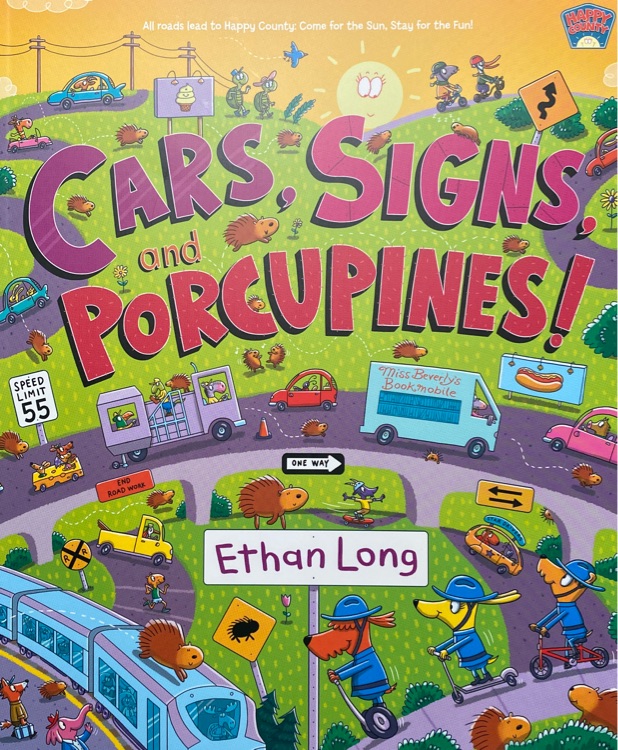 cars, signs, and porcupines!