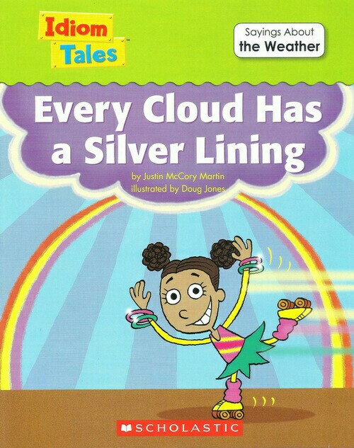 Idiom Tales - Every Cloud Has a Silver Lining