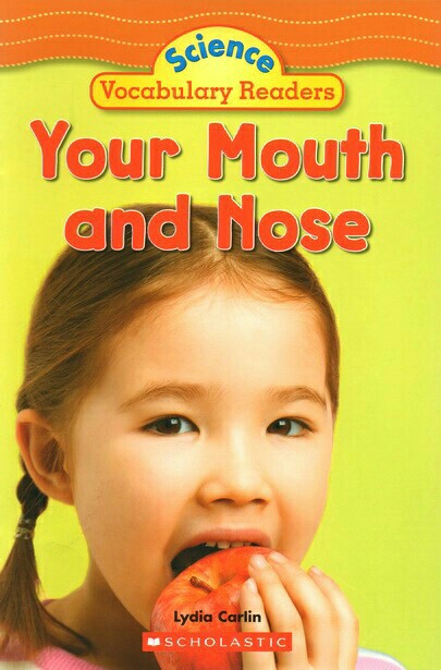 Your Mouth and Nose