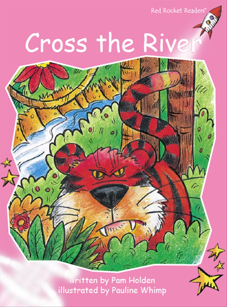 Red Rocket Readers Pre-reading level: Cross the River