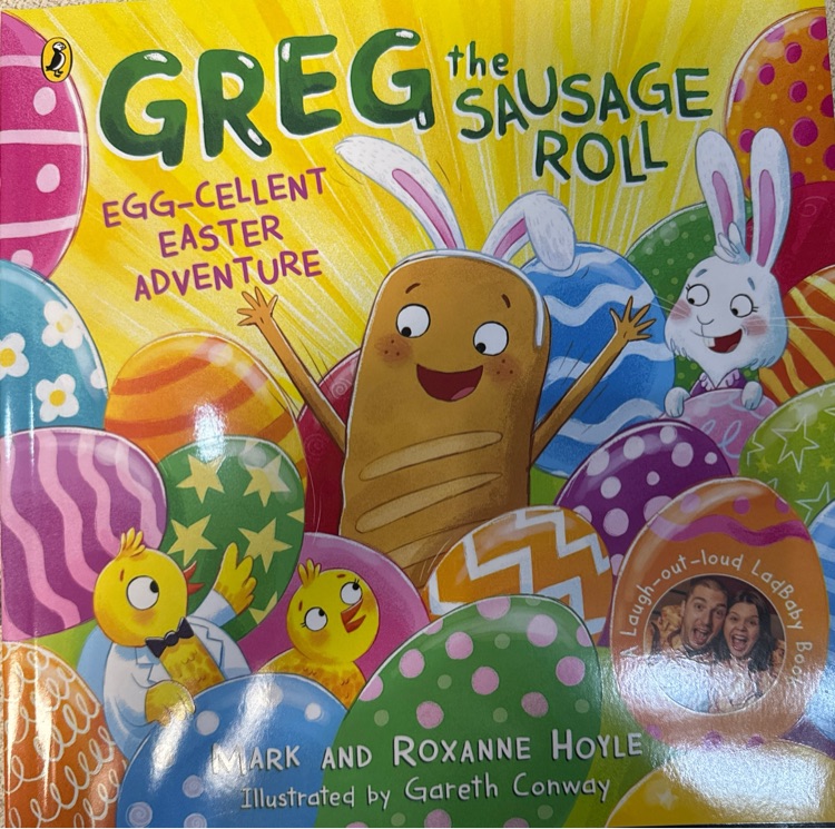 Greg the sausage roll:egg cellent easter adventure