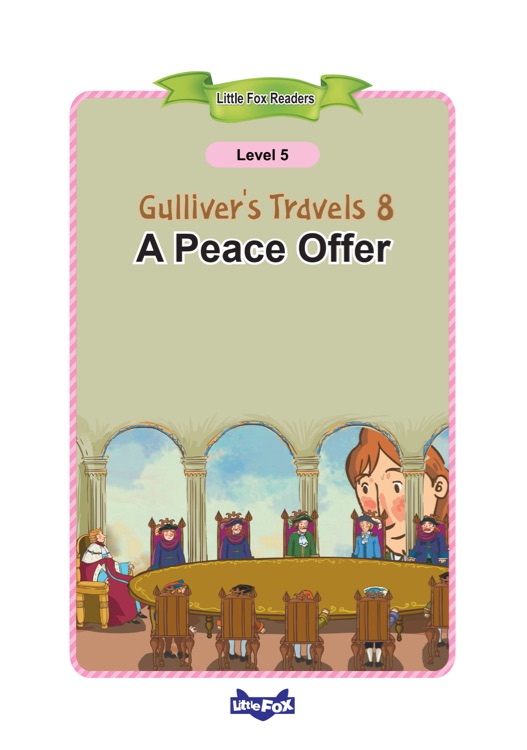 A Peace Offer - Gulliver's Travels Book 8