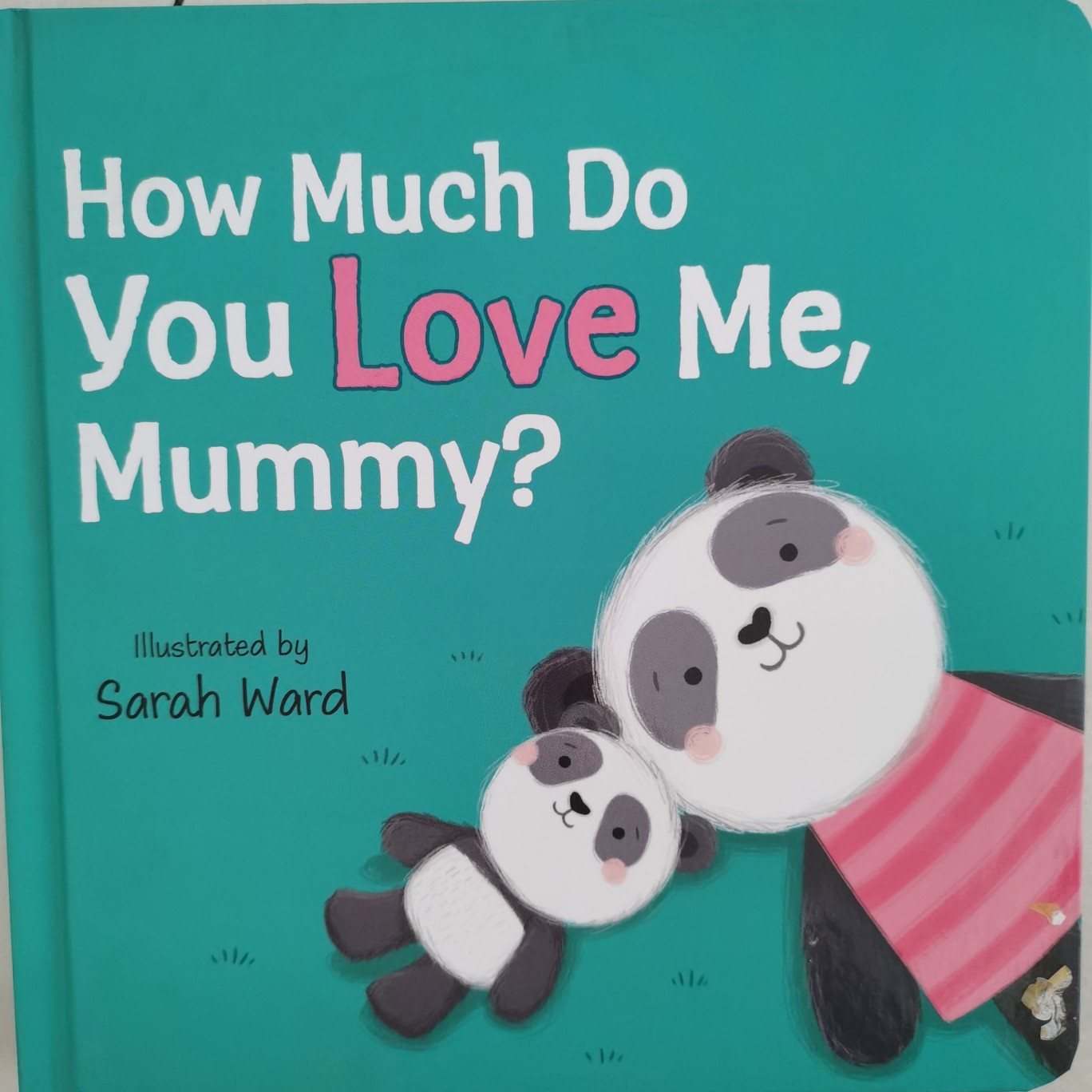 How much do you love me,Mummy?