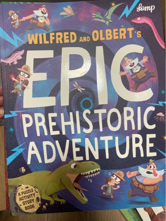 Wilfred and olbert's epic prehistoric adventure(3-6)